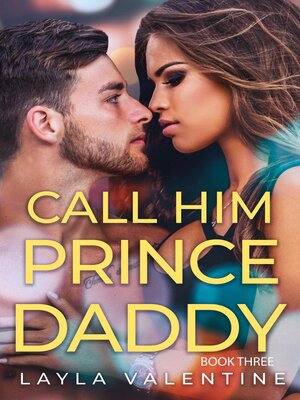 cover image of Call Him Prince Daddy, Book 3